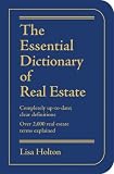 img - for The Essential Dictionary of Real Estate: Completely Up-to-Date; Over 3,000 Real Estate Terms Explained (Essential Dictionary) book / textbook / text book