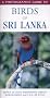 A Photographic Guide to Birds of Sri Lanka (Photographic guides)