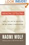 Misconceptions: Truth, Lies, and the Unexpected on the Journey to Motherhood