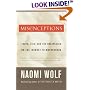 Misconceptions: Truth, Lies, and the Unexpected on the Journey to Motherhood