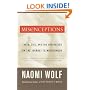 Misconceptions: Truth, Lies, and the Unexpected on the Journey to Motherhood
