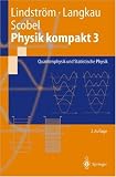 Produkt-Bild: Physik kompakt 3: Quantenphysik und Statistische Physik (Springer-Lehrbuch)