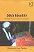 Book Sikh Identity: An Exploration Of Groups Among Sikhs