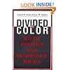 Divided by Color: Racial Politics and Democratic Ideals (American Politics and Political Economy Series)