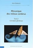 M�canique des milieux continus t.3 : milieux curvilignes