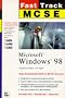 MCSE Windows 98 Fast Track