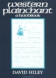 Western Plainchant: A Handbook (Clarendon Paperbacks) David Hiley