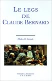 LE LEGS DE CLAUDE BERNARD.