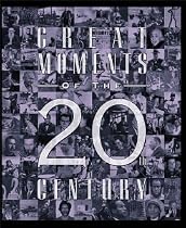 Great Moments of the 20th...