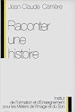 cover of Raconter une histoire : Quelques indications