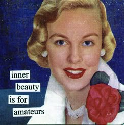inner beauty is for amateurs by anne taintor