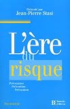 Revue Bourin Editeur  / L'Ere du risque : De la prévention au principe de précaution
