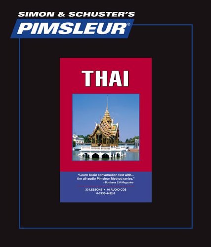 Thai: Learn to Speak and Understand Thai with Pimsleur Language Programs (Simon and Schuster' Pimslur Language Programs: Comprehensive) (Thai Edition)