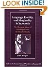 Language, Identity, and Marginality in Indonesia: The Changing Nature of Ritual Speech on the Island of Sumba (Studies in the Social and Cultural Foundations of Language)