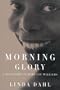 Morning Glory: A Biography of Mary Lou Williams