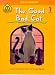 The Good Bad Cat (A School Zone Start to Read! Book, Level 1)