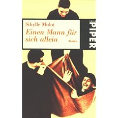 Einen Mann f�r sich allein.