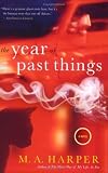 The Year of Past Things: A New Orleans Ghost Story