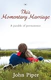 This Momentary Marriage
