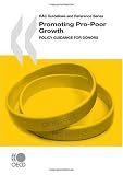 DAC Guidelines and Reference Series Promoting Pro-Poor Growth: Policy Guidance for Donors