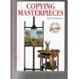 Copying Masterpieces (Watson-Guptill Artist's Library)