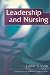 Leadership in Nursing (Essentials of Nursing Management)