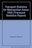 Transport statistics for metropolitan areas 1995
