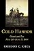 Cold Harbor: Grant and Lee, May 26-June 3, 1864