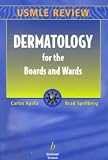 Dermatology for the Boards and Wards **ISBN: 9780632045723**