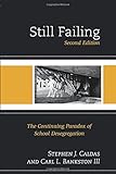 Still failing : the continuing paradox of school desegregation