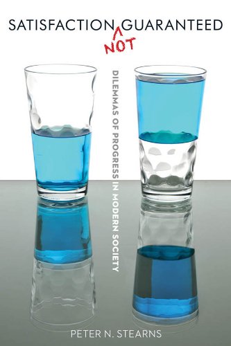 Satisfaction Not Guaranteed: Dilemmas of Progress in Modern Society