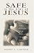 Safe in the Arms of Jesus: God's Provision for the Death of Those Who Cannot Believe