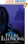 Fatal Illusions: A Novel