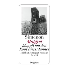 Maigret k�mpft um den Kopf eines Mannes: S�mtliche Maigret-Romane Band 5