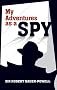My Adventures as a Spy