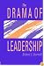 The Drama of Leadership