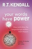 Your Words Have Power: How Controlling the Tongue Can Bring Wisdom from Heaven