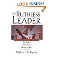 The Ruthless Leader: Three Classics of Strategy and Power