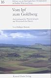 Vom Ipf zum Goldberg: Archaologische Wanderungen am Westrand des Rieses (Fuhrer zu archaologischen Denkmalern in Baden-Wurttemberg) (German Edition)