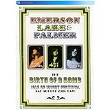 Emerson Lake & Palmer - The Birth Of A Band - Isle Of Wight - IMPORT