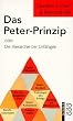 Das Peter - Prinzip oder Die Hierarchie der Unf�higen.