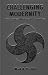 Book Challenging Modernity: Dada Between Modern and Postmodern (Cultural Studies)