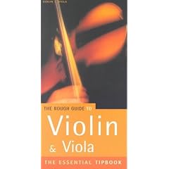 The Rough Guide to the Violin & Viola (The Essential Tipbook)