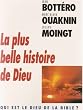 La plus belle histoire de Dieu: Qui est le Dieu de la Bible ?