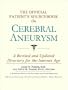 The Official Patient's Sourcebook on Cerebral Aneurysm: A Revised and Updated Directory for the Internet Age