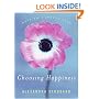 Choosing Happiness: Keys to a Joyful Life