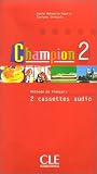 Revue Clé international  / Champion 2 : Méthode de français (coffret de 2 cassettes), nouvelle édition