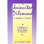 The Uninvited Dilemma: A Question of Gender
