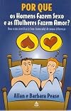 Por que os Homens Fazem Sexo e as Mulheres Fazem Amor?