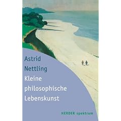 Kleine philosophische Lebenskunst.